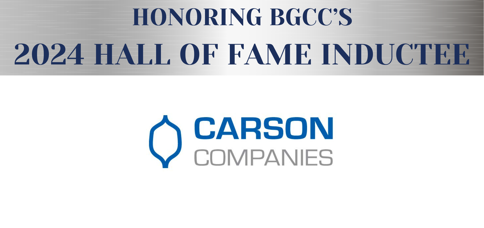 Honoring Carson Companies as the 2024 BGCC Hall of Fame